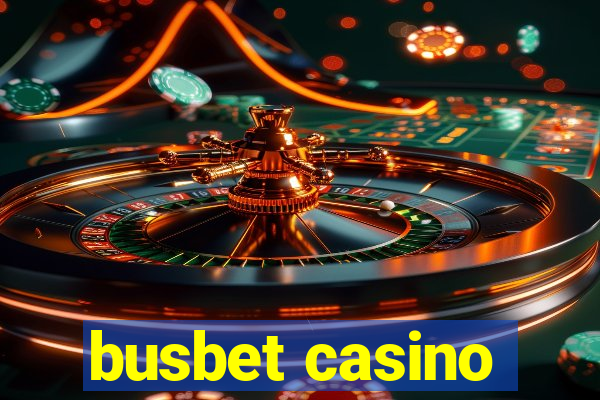 busbet casino